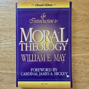 An Introduction to Moral Theology‎ Catholic Ethics 1994